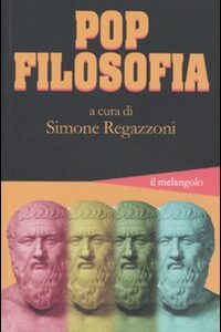 Libro Pop filosofia di  - ean 9788870187618 - Il Nuovo Melangolo