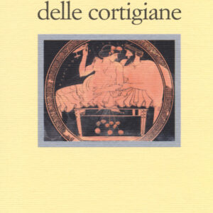 Libro Dialoghi delle cortigiane di Luciano di Samosata - ean 9788870189216 - Il Nuovo Melangolo