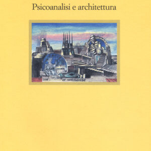 Libro dentro e il fuori. Psicoanalisi e architettura di Cosimo Schinaia - ean 9788870189230 - Il Nuovo Melangolo