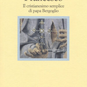 Libro Francesco. Il cristianesimo semplice di papa Bergoglio di Alessandro Zaccuri - ean 9788870189353 - Il Nuovo Melangolo
