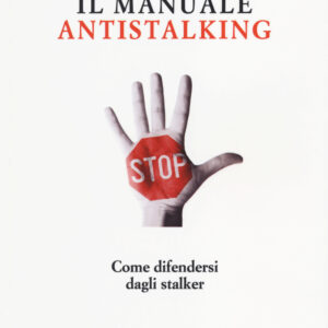 Libro manuale antistalking. Come difendersi dagli stalker di Costanza Jesurum - ean 9788870189360 - Il Nuovo Melangolo