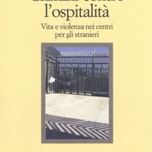 Libro Crimini contro l'ospitalità. Vita e violenza nei centri per gli stranieri di Donatella Di Cesare - ean 9788870189513 - Il Nuovo Melangolo