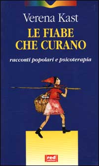 Libro fiabe che curano di Verena Kast - ean 9788870310641 - Red Edizioni
