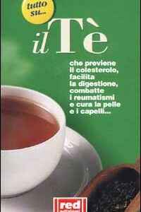 Libro Tutto su... il tè di  - ean 9788870312416 - Red Edizioni