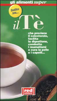 Libro Tutto su... il tè di  - ean 9788870312416 - Red Edizioni
