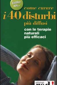 Libro Come curare i 40 disturbi più diffusi di  - ean 9788870312478 - Red Edizioni