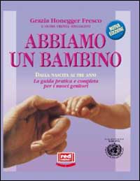 Libro Abbiamo un bambino di Grazia Honegger Fresco - ean 9788870313970 - Red Edizioni