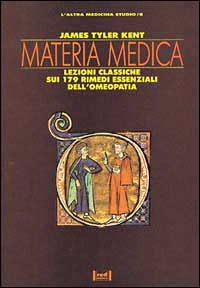 Libro Materia medica dei nuovi rimedi. Lezioni avanzate di omeopatia di James Tyler Kent - ean 9788870314533 - Red Edizioni
