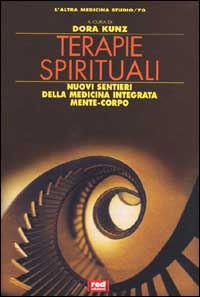 Libro Terapie spirituali. Nuovi sentieri della medicina integrata mente-corpo di  - ean 9788870314816 - Red Edizioni