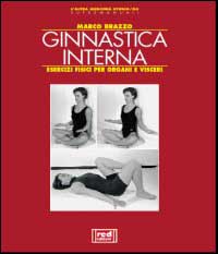 Libro Ginnastica interna di Marco Brazzo - ean 9788870314939 - Red Edizioni
