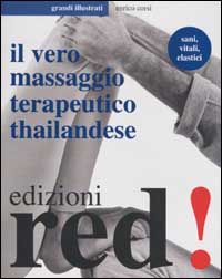 Libro vero massaggio terapeutico thailandese di Enrico Corsi - ean 9788870316247 - Red Edizioni