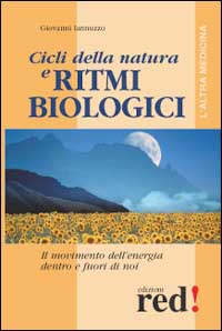 Libro Cicli della natura e ritmi biologici di Giovanni Iannuzzo - ean 9788870316957 - Red Edizioni