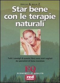 Libro Star bene con le terapie naturali di  - ean 9788870319491 - Red Edizioni
