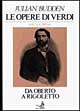 Libro opere di Verdi di Julian Budden - ean 9788870630381 - EDT
