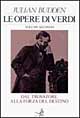 Libro opere di Verdi di Julian Budden - ean 9788870630428 - EDT