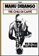 Libro Tre chili di caffè. Vita del padre dell'afro-music di Manu Dibango - ean 9788870630787 - EDT