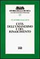 Libro età dell'Umanesimo e del Rinascimento di Claudio Gallico - ean 9788870631067 - EDT
