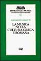 Libro musica nella cultura greca e romana di Giovanni Comotti - ean 9788870631081 - EDT