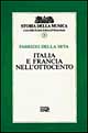 Libro Italia e Francia nell'Ottocento di Fabrizio Della Seta - ean 9788870631135 - EDT
