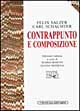 Libro Contrappunto e composizione di Felix Salzer; Carl Schachter - ean 9788870631524 - EDT