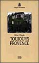 Libro Toujours Provence di Peter Mayle - ean 9788870632149 - EDT