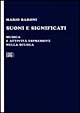 Libro Suoni e significati. Musica e attività espressive nella scuola di Mario Baroni - ean 9788870633191 - EDT