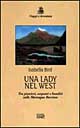 Libro lady nel West. Tra pionieri