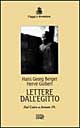 Libro Lettere dall'Egitto. Dal Cairo a Assuan 19... di Hans G. Berger; Hervé Guibert - ean 9788870634242 - EDT