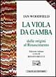 Libro viola da gamba di Ian Woodfield - ean 9788870634341 - EDT
