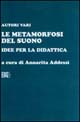 Libro metamorfosi del suono di  - ean 9788870634686 - EDT