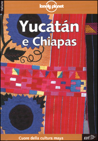 Libro Yucatàn e Chiapas di Ben Greensfelder; S. Bao - ean 9788870635171 - EDT