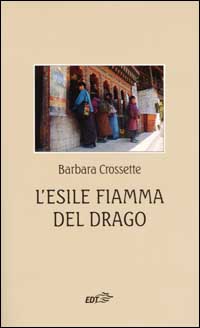 Libro esile fiamma del drago di Barbara Crossette - ean 9788870635287 - EDT
