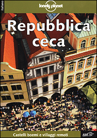 Libro Repubblica Ceca di Neil Wilson; Richard Nebesky - ean 9788870635348 - Lonely Planet Italia