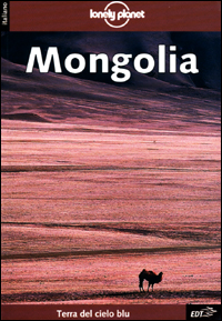 Libro Mongolia di Bradley Mayhew - ean 9788870635362 - Lonely Planet Italia