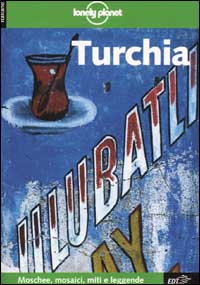 Libro Turchia di Tom Brosnahan; Pat Yale; Richard Plunkett - ean 9788870635515 - Lonely Planet Italia