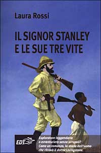 Libro signor Stanley e le sue tre vite di Laura Rossi - ean 9788870635676 - EDT