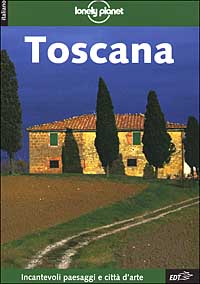 Libro Toscana di Neal Bedford; Damien Simonis; Imogen Franks - ean 9788870636017 - Lonely Planet Italia