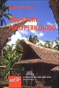 Libro sport poco pericoloso di Nigel Barley - ean 9788870636109 - EDT