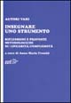 Libro Insegnare uno strumento. Riflessioni e proposte metodologiche su linearità/complessità di  - ean 9788870636161 - EDT