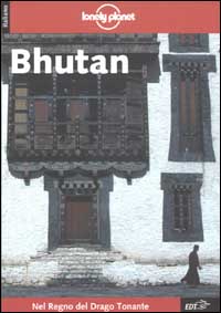 Libro Bhutan di Stan Armington - ean 9788870636208 - Lonely Planet Italia