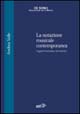 Libro notazione musicale contemporanea. Aspetti semiotici ed estetici di Andrea Valle - ean 9788870636468 - EDT