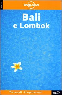 Libro Bali e Lombok di Kate Daly; James Lyon - ean 9788870636581 - Lonely Planet Italia