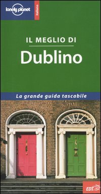 Libro meglio di Dublino di Oda O'Carroll - ean 9788870637267 - Lonely Planet Italia