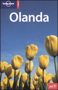 Libro Olanda di Jeremy Gray; Reuben Acciano - ean 9788870637274 - Lonely Planet Italia