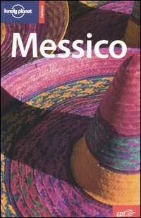 Libro Messico di  - ean 9788870637427 - Lonely Planet Italia