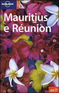 Libro Mauritius e Réunion di Jan Dodd - ean 9788870637458 - Lonely Planet Italia