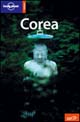 Libro Corea di Martin Robinson; Andrew Bender; Rob Whyte - ean 9788870637816 - Lonely Planet Italia