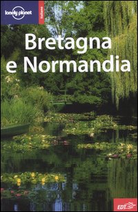 Libro Bretagna e Normandia di Jeanne Oliver; Miles Roddis - ean 9788870637823 - Lonely Planet Italia