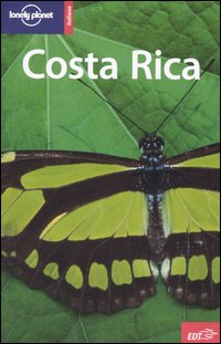 Libro Costa Rica di Carolina A. Miranda; Paige R. Penland - ean 9788870637878 - Lonely Planet Italia