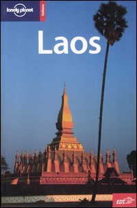 Libro Laos di Joe Cummings; Andrew Burke - ean 9788870637960 - Lonely Planet Italia